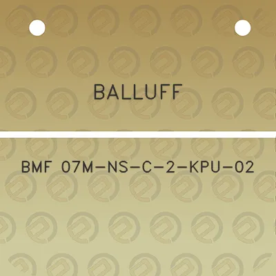 balluff-bmf-07m-ns-c-2-kpu-02