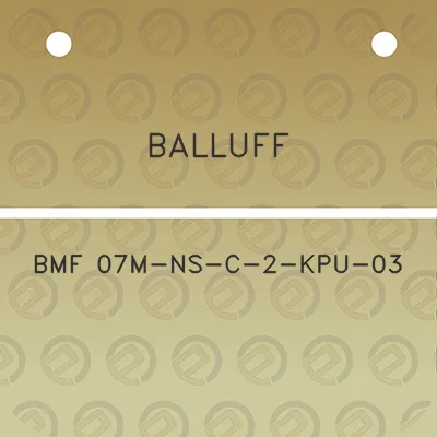 balluff-bmf-07m-ns-c-2-kpu-03