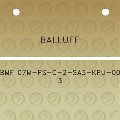 balluff-bmf-07m-ps-c-2-sa3-kpu-00-3