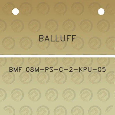 balluff-bmf-08m-ps-c-2-kpu-05