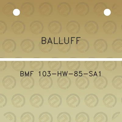 balluff-bmf-103-hw-85-sa1