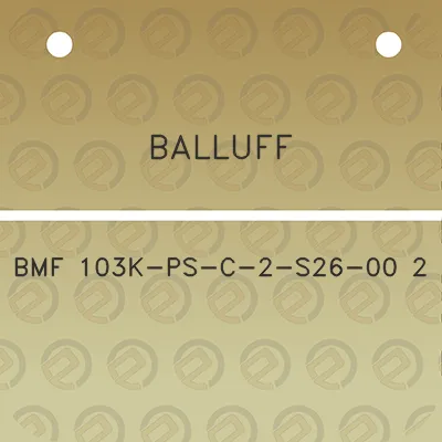 balluff-bmf-103k-ps-c-2-s26-00-2