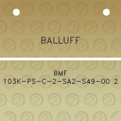 balluff-bmf-103k-ps-c-2-sa2-s49-00-2