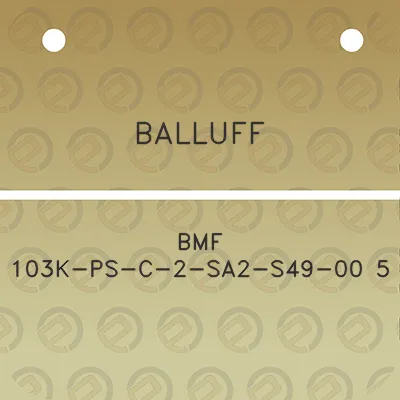 balluff-bmf-103k-ps-c-2-sa2-s49-00-5