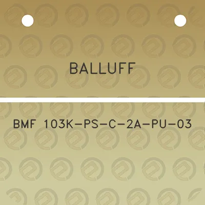 balluff-bmf-103k-ps-c-2a-pu-03