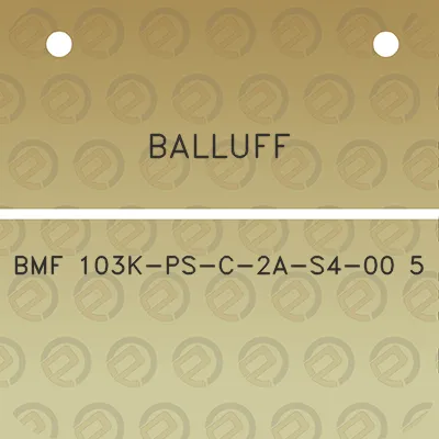 balluff-bmf-103k-ps-c-2a-s4-00-5