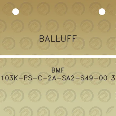 balluff-bmf-103k-ps-c-2a-sa2-s49-00-3