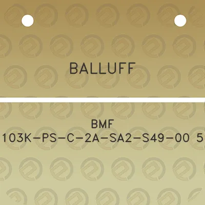 balluff-bmf-103k-ps-c-2a-sa2-s49-00-5