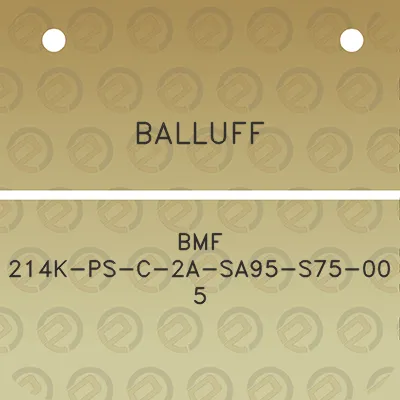 balluff-bmf-214k-ps-c-2a-sa95-s75-00-5