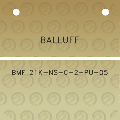 balluff-bmf-21k-ns-c-2-pu-05