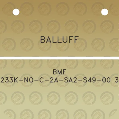 balluff-bmf-233k-no-c-2a-sa2-s49-00-3