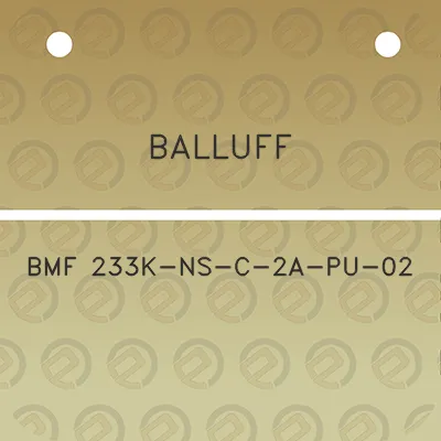 balluff-bmf-233k-ns-c-2a-pu-02