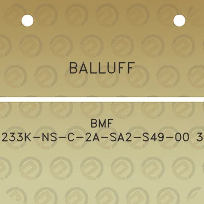 balluff-bmf-233k-ns-c-2a-sa2-s49-00-3