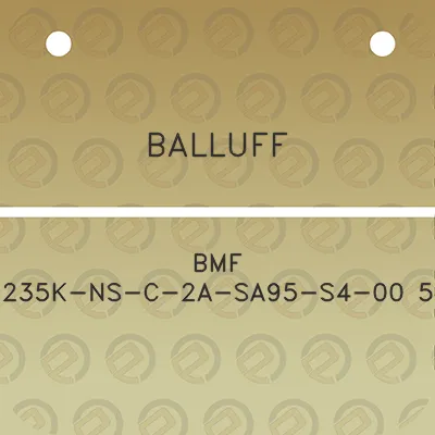 balluff-bmf-235k-ns-c-2a-sa95-s4-00-5