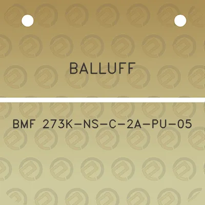 balluff-bmf-273k-ns-c-2a-pu-05