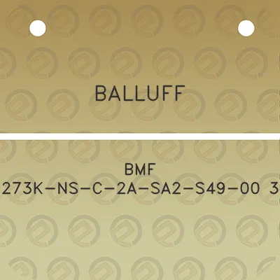 balluff-bmf-273k-ns-c-2a-sa2-s49-00-3