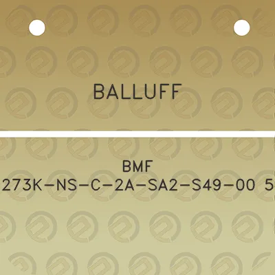 balluff-bmf-273k-ns-c-2a-sa2-s49-00-5