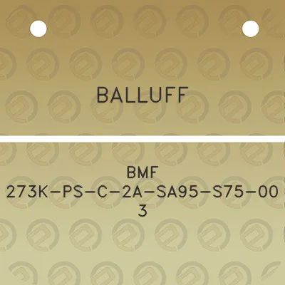 balluff-bmf-273k-ps-c-2a-sa95-s75-00-3