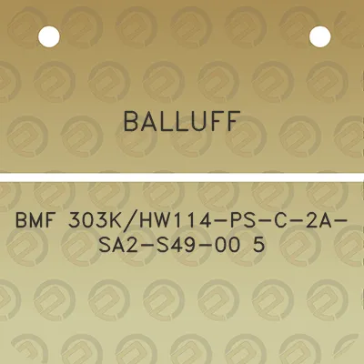 balluff-bmf-303khw114-ps-c-2a-sa2-s49-00-5