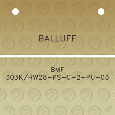 balluff-bmf-303khw28-ps-c-2-pu-03