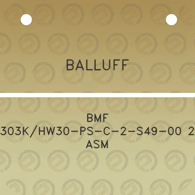 balluff-bmf-303khw30-ps-c-2-s49-00-2-asm