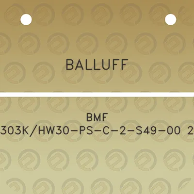 balluff-bmf-303khw30-ps-c-2-s49-00-2