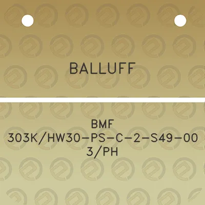 balluff-bmf-303khw30-ps-c-2-s49-00-3ph