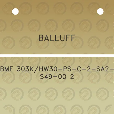 balluff-bmf-303khw30-ps-c-2-sa2-s49-00-2