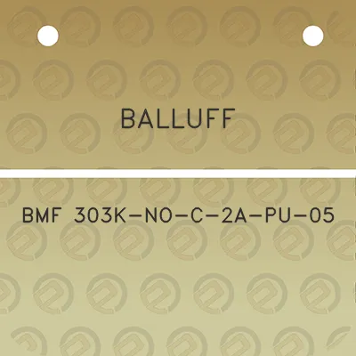 balluff-bmf-303k-no-c-2a-pu-05