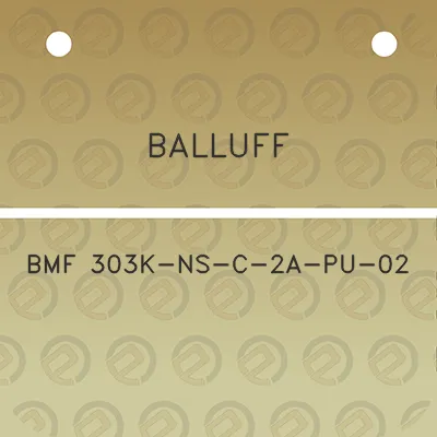 balluff-bmf-303k-ns-c-2a-pu-02