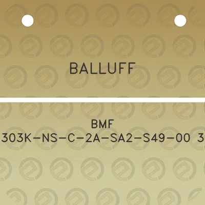 balluff-bmf-303k-ns-c-2a-sa2-s49-00-3