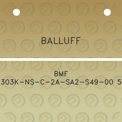 balluff-bmf-303k-ns-c-2a-sa2-s49-00-5