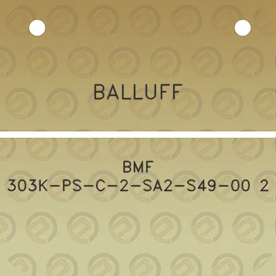 balluff-bmf-303k-ps-c-2-sa2-s49-00-2