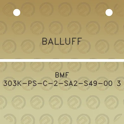 balluff-bmf-303k-ps-c-2-sa2-s49-00-3