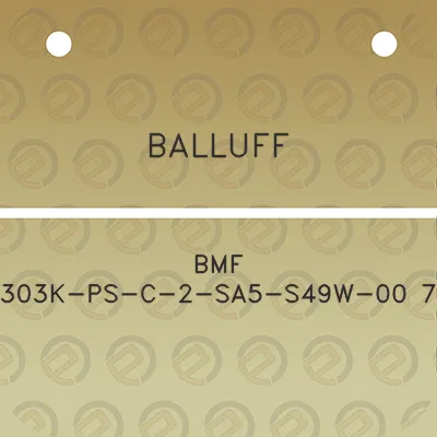 balluff-bmf-303k-ps-c-2-sa5-s49w-00-7