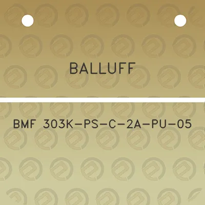 balluff-bmf-303k-ps-c-2a-pu-05