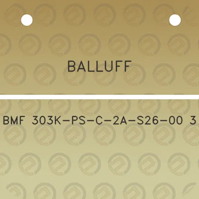 balluff-bmf-303k-ps-c-2a-s26-00-3