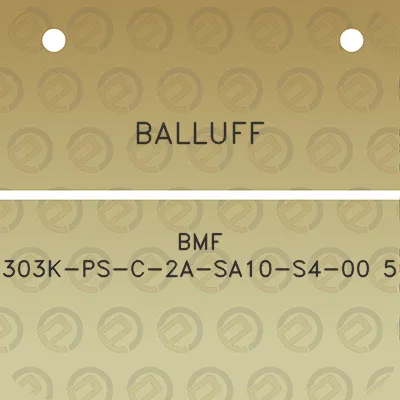 balluff-bmf-303k-ps-c-2a-sa10-s4-00-5