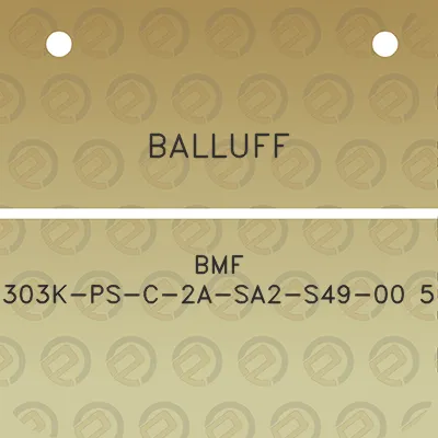 balluff-bmf-303k-ps-c-2a-sa2-s49-00-5