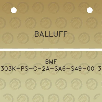 balluff-bmf-303k-ps-c-2a-sa6-s49-00-3