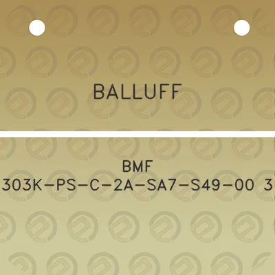 balluff-bmf-303k-ps-c-2a-sa7-s49-00-3