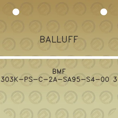 balluff-bmf-303k-ps-c-2a-sa95-s4-00-3