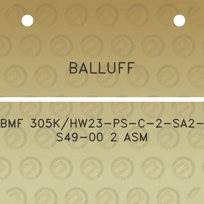 balluff-bmf-305khw23-ps-c-2-sa2-s49-00-2-asm