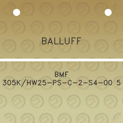 balluff-bmf-305khw25-ps-c-2-s4-00-5