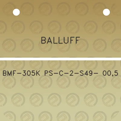 balluff-bmf-305k-ps-c-2-s49-005