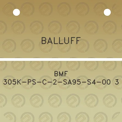 balluff-bmf-305k-ps-c-2-sa95-s4-00-3