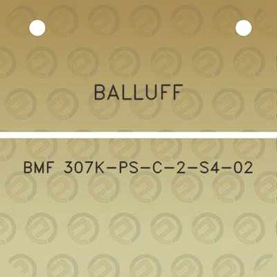 balluff-bmf-307k-ps-c-2-s4-02