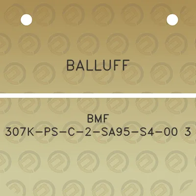 balluff-bmf-307k-ps-c-2-sa95-s4-00-3