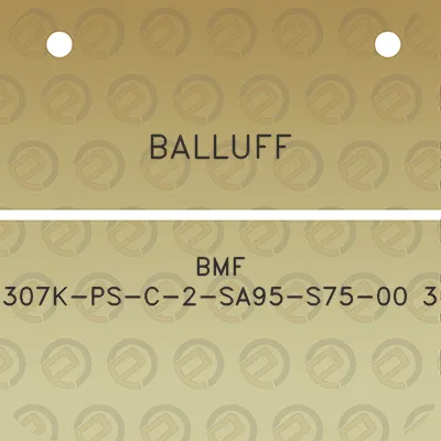 balluff-bmf-307k-ps-c-2-sa95-s75-00-3