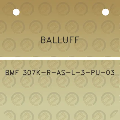 balluff-bmf-307k-r-as-l-3-pu-03